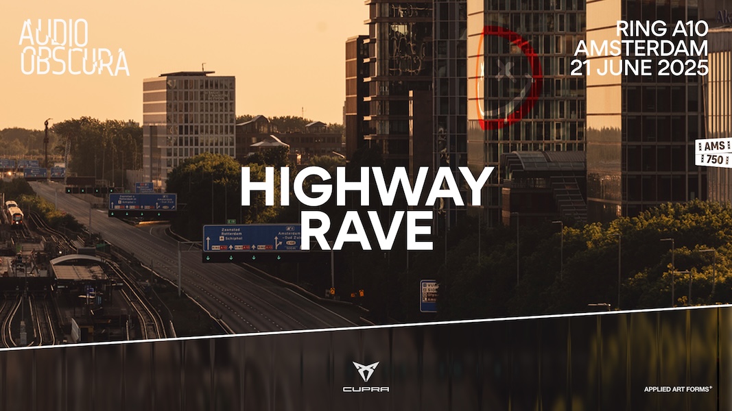 Highway Rave Audio Obscura Amsterdam